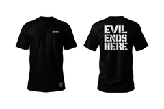 Evil Ends Here Black Shirt