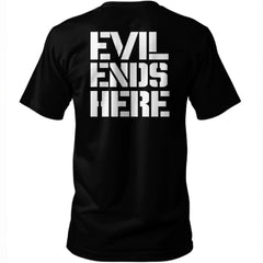 Evil Ends Here Black Shirt