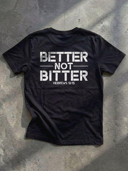 Better Not Bitter - Resilience Tee
