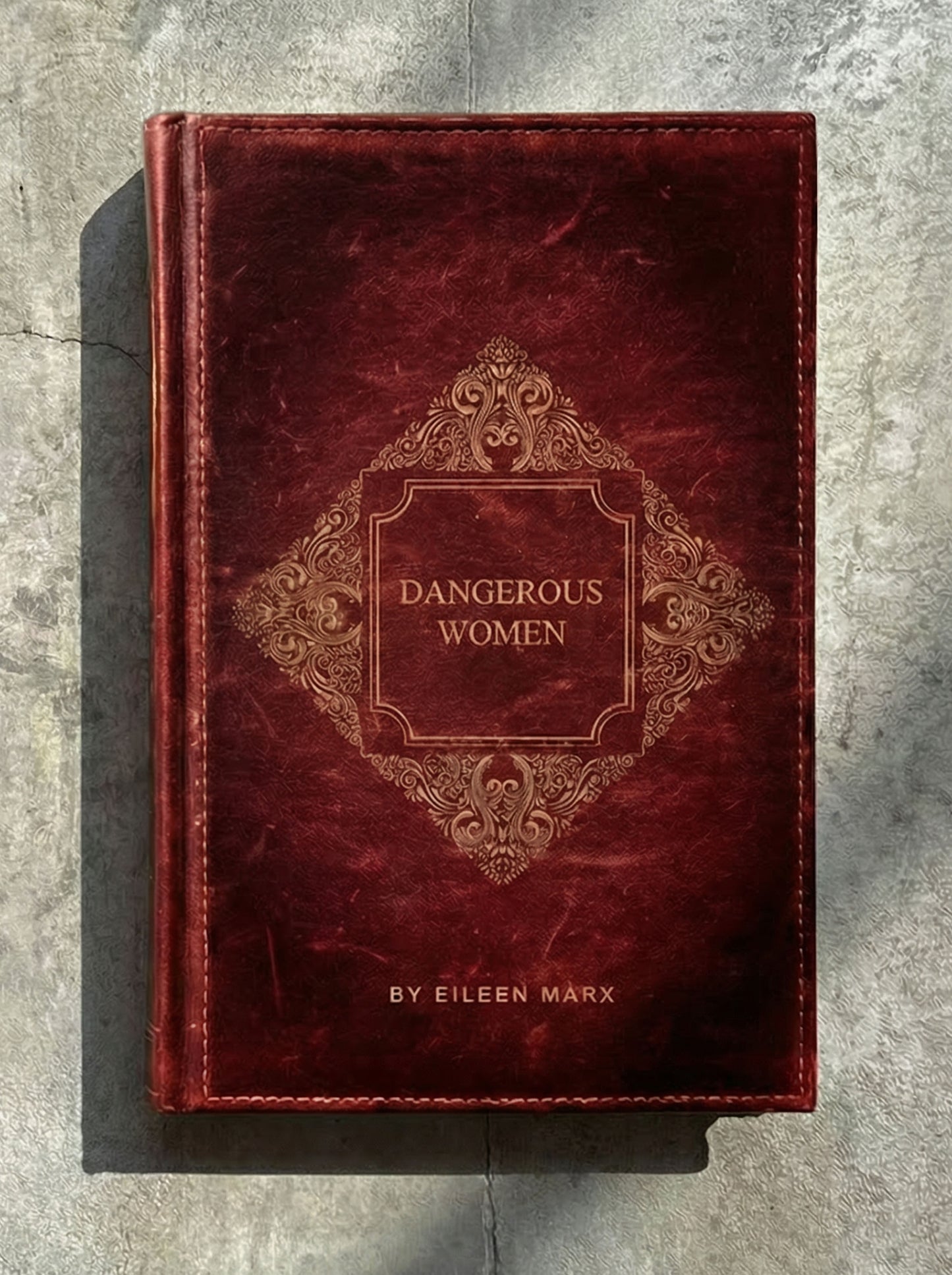 Dangerous Women - Eileen Marx