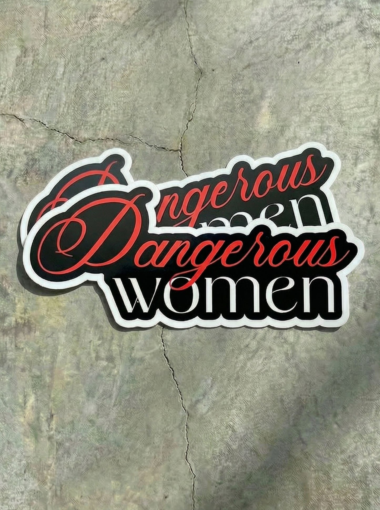 DANGEROUS WOMEN - Premium Sticker